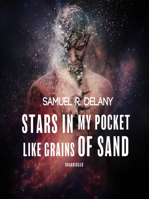 Title details for Stars in My Pocket like Grains of Sand by Samuel R. Delany - Available